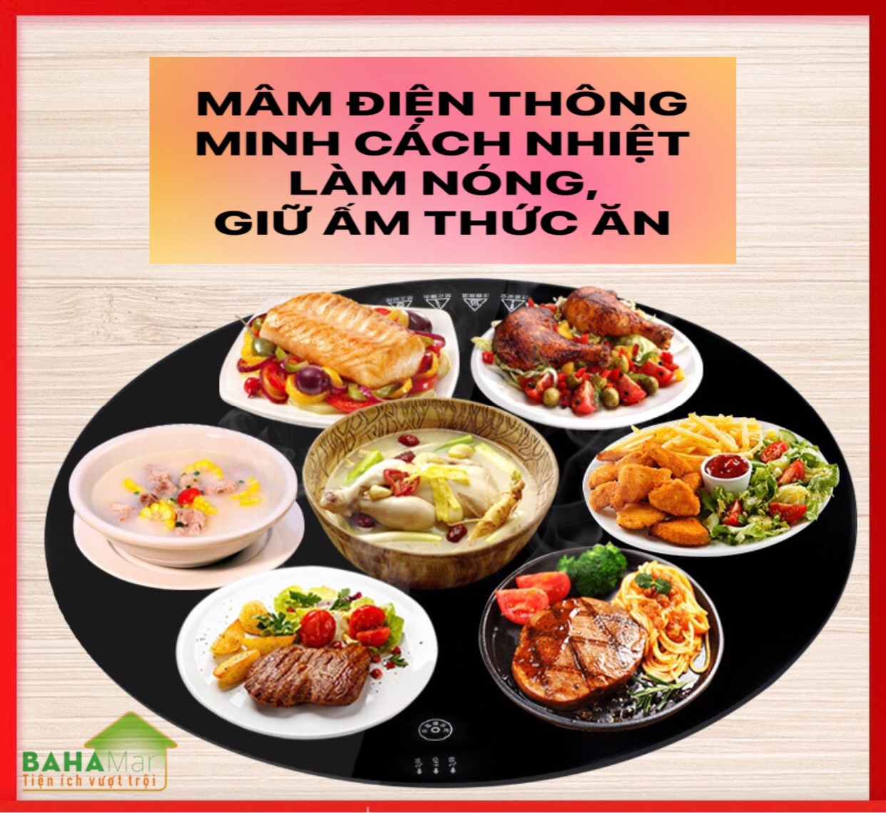 MÂM ĐIỆN TRÒN THÔNG MINH CÁCH NHIỆT LÀM NÓNG GIỮ ẤM THỨC ĂN 50 CM BAHAMAR làm nóng thức ăn trong suốt bữa ăn giữ ấm đến cuối cùng bữa ăn.