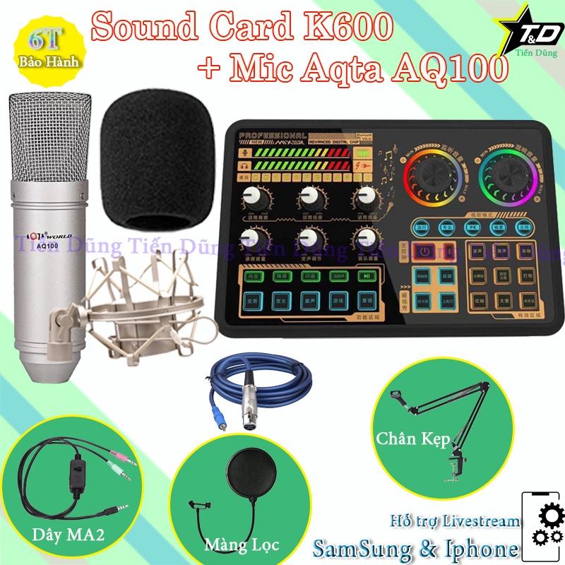 Bộ mic livestream Aqta AQ100 và Sound Card K600 có bluetooth Auto-tune Đi Kèm Dây MA2 Chân Kẹp Màng Lọc bảo hành 6 tháng