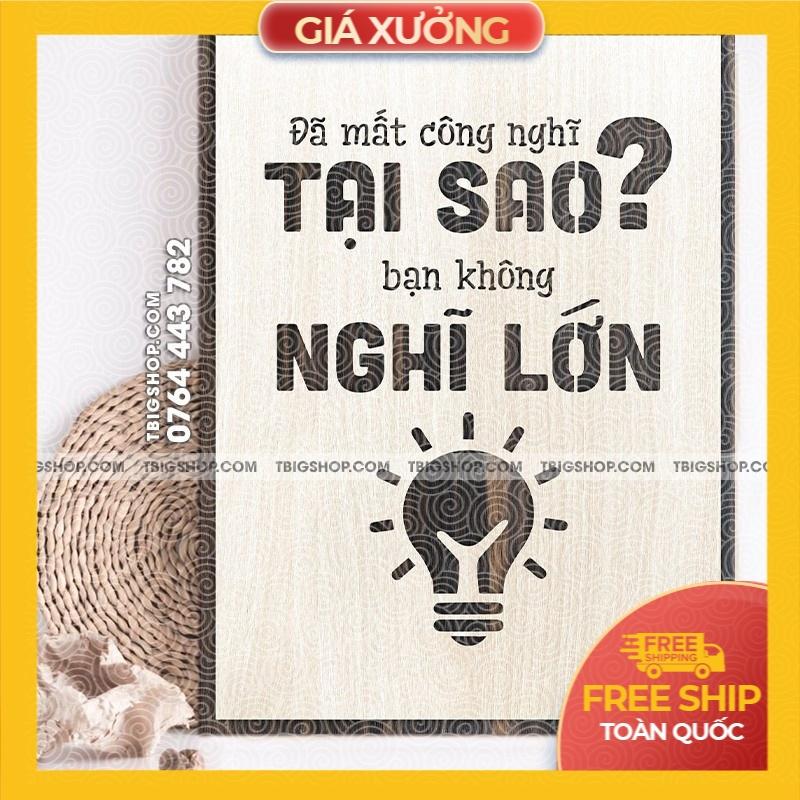 Tranh động lực trang trí văn phòng - &quot;đã mất công nghĩ tại sao không nghĩ lớn