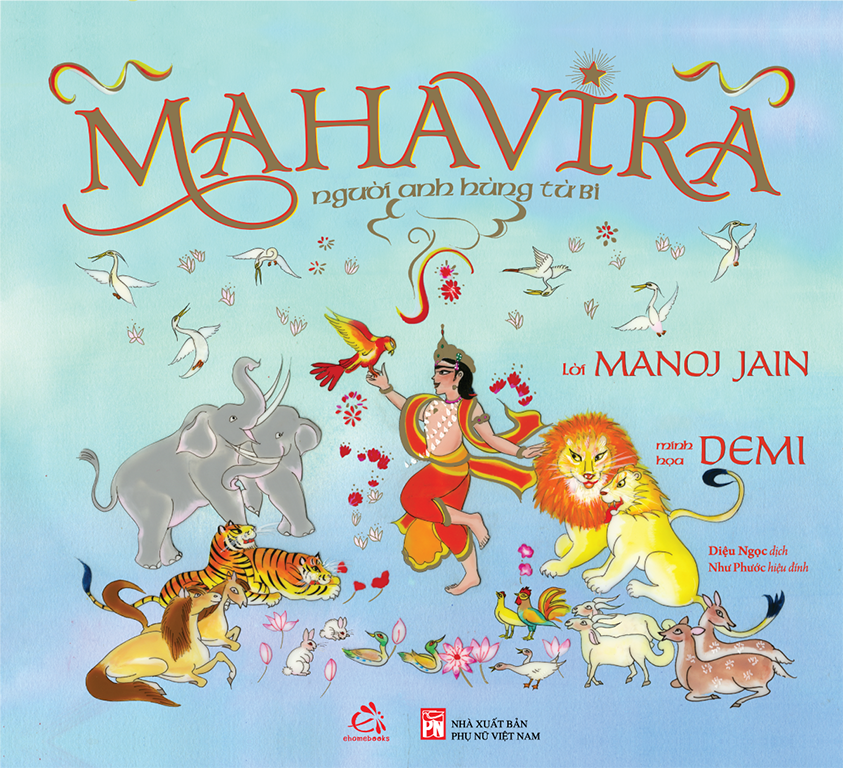 Sách văn học thiếu nhi Mahavira - Người anh hùng từ bi - Ehomebooks