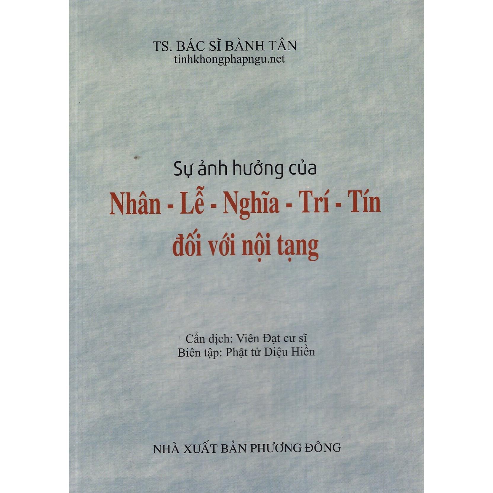 Sách - Sự Ảnh Hưởng Của Nhân - Lễ - Nghĩa - Trí - Tín Đối Với Nội Tạng - Chính Thông Book