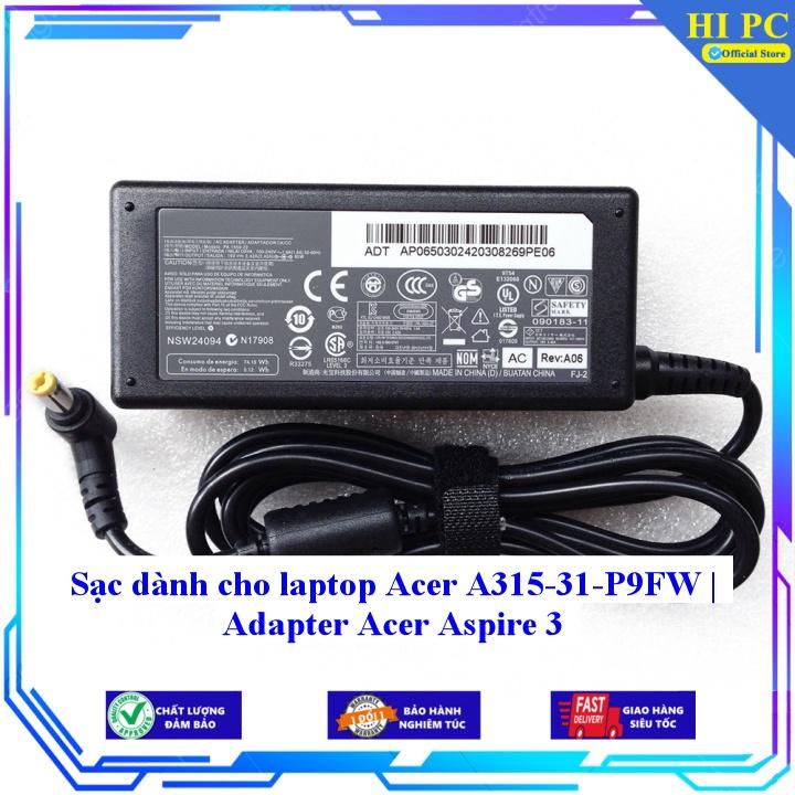 Sạc dành cho laptop Acer A315-31-P9FW | Adapter Acer Aspire 3 - Hàng Nhập Khẩu