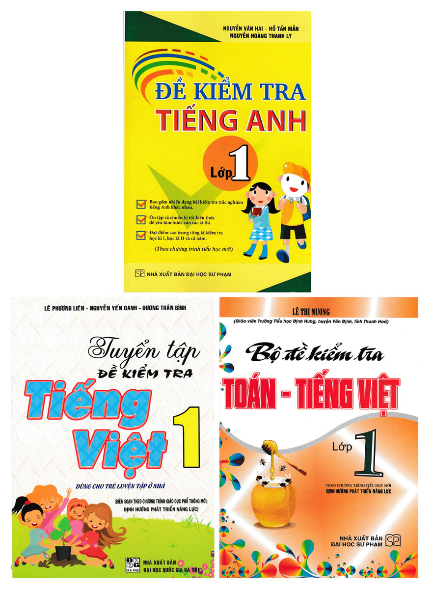 COMBO ĐỀ KIỂM TRA TOÁN - TIẾNG VIỆT - TIẾNG ANH LỚP 1