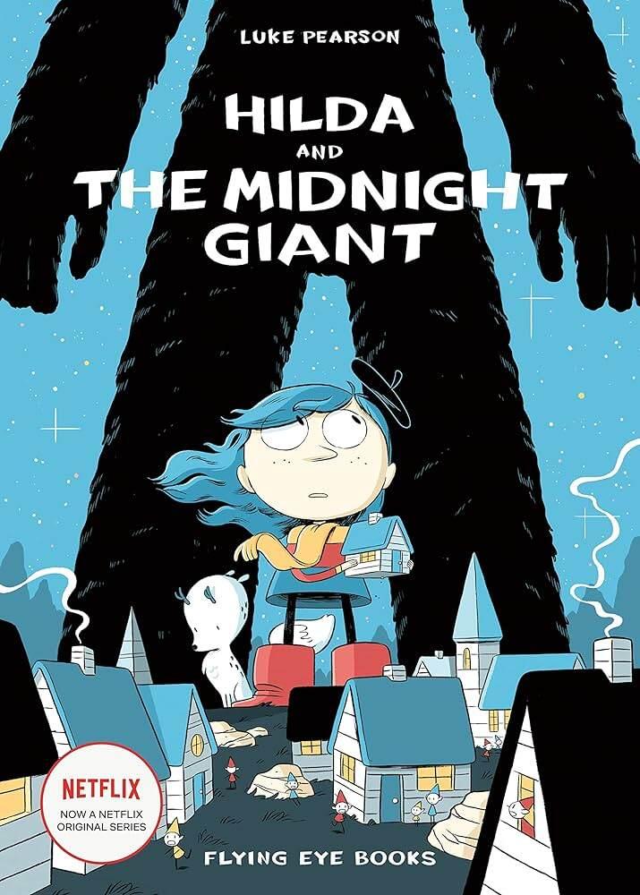 Sách văn học thiếu nhi tiếng Anh - Hilda And The Midnight Giant