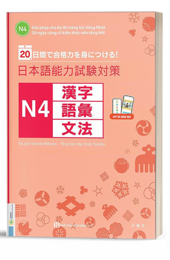 Giải Pháp Cho Kỳ Thi Năng Lực Tiếng Nhật - 20 Ngày Củng Cố Kiến Thức Nền Tảng N4 - Bản Quyền