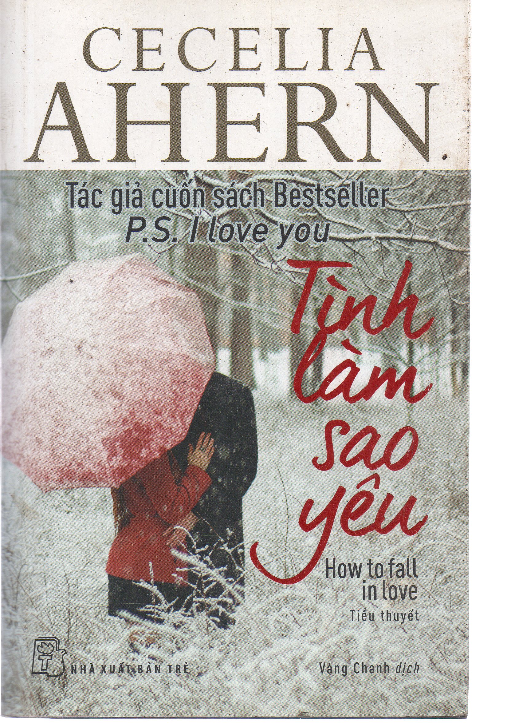 Tình làm sao yêu - Cecelia Ahern
