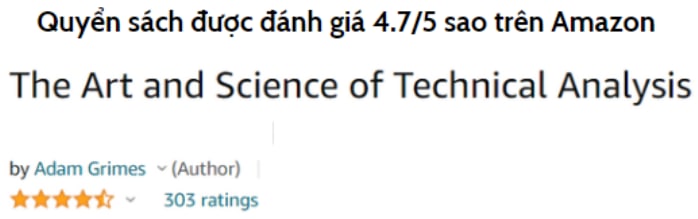 The Art and Science of Technical Analysis – Phân tích kỹ thuật: Sự kết hợp giữa KHOA HỌC và NGHỆ THUẬT trong đầu tư chứng khoán