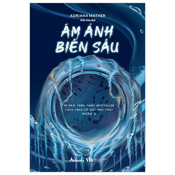 Cách Treo Cổ Một Phù Thuỷ - Phần 2: Ám Ảnh Biển Sâu (Tặng Bookmark)