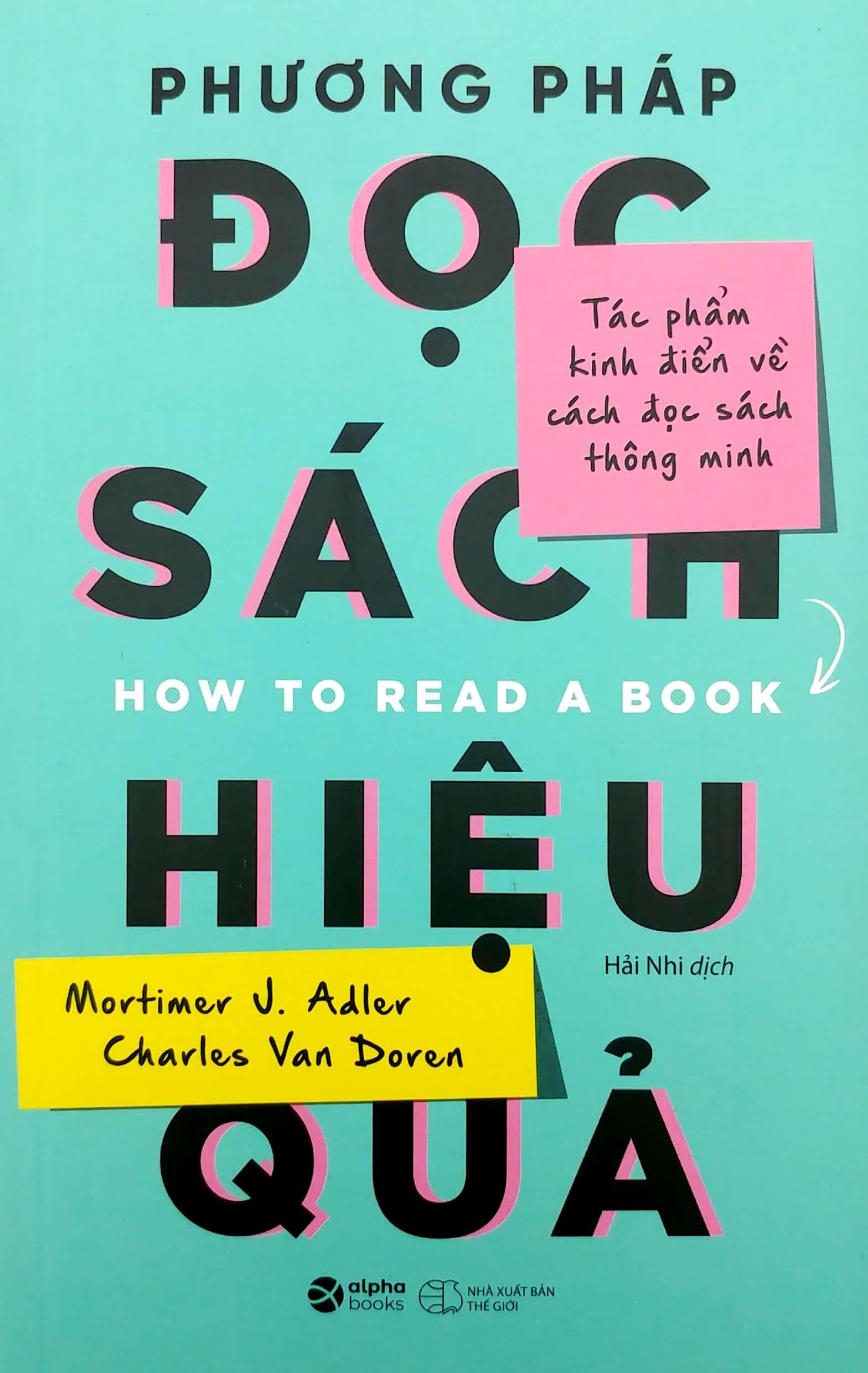 Phương Pháp Đọc Sách Hiệu Quả (Tái Bản 2023)