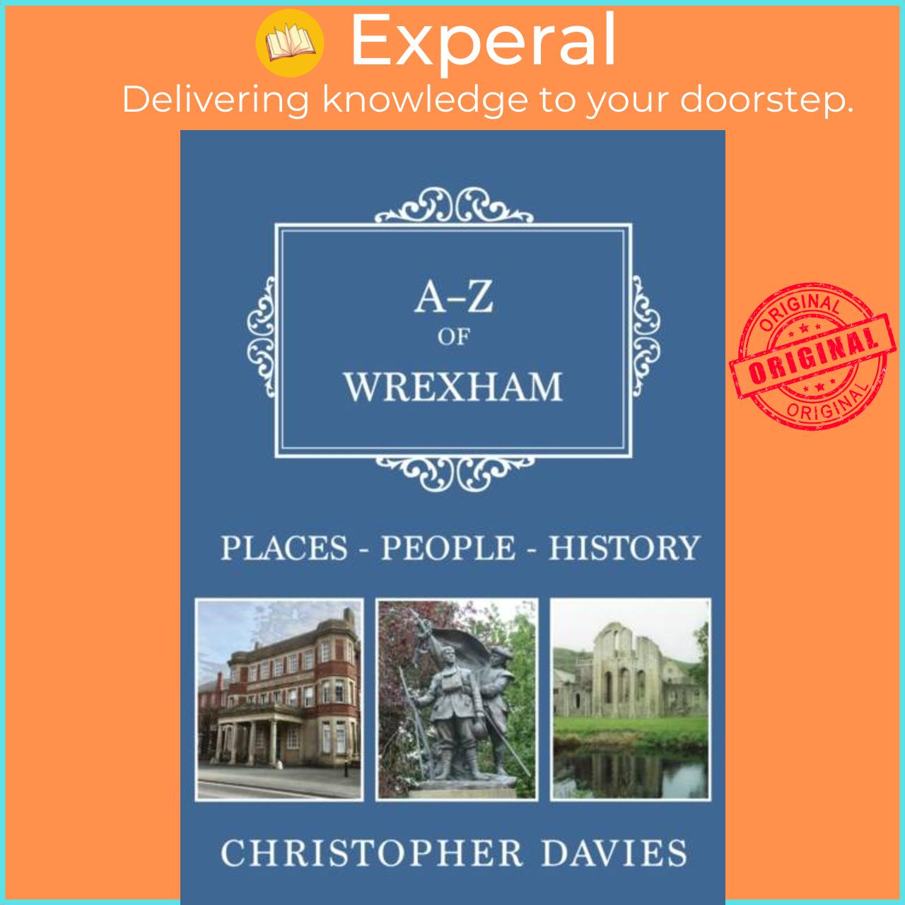 Sách - A-Z of Wrexham - Places-People-History by Christopher Davies (UK edition, paperback)