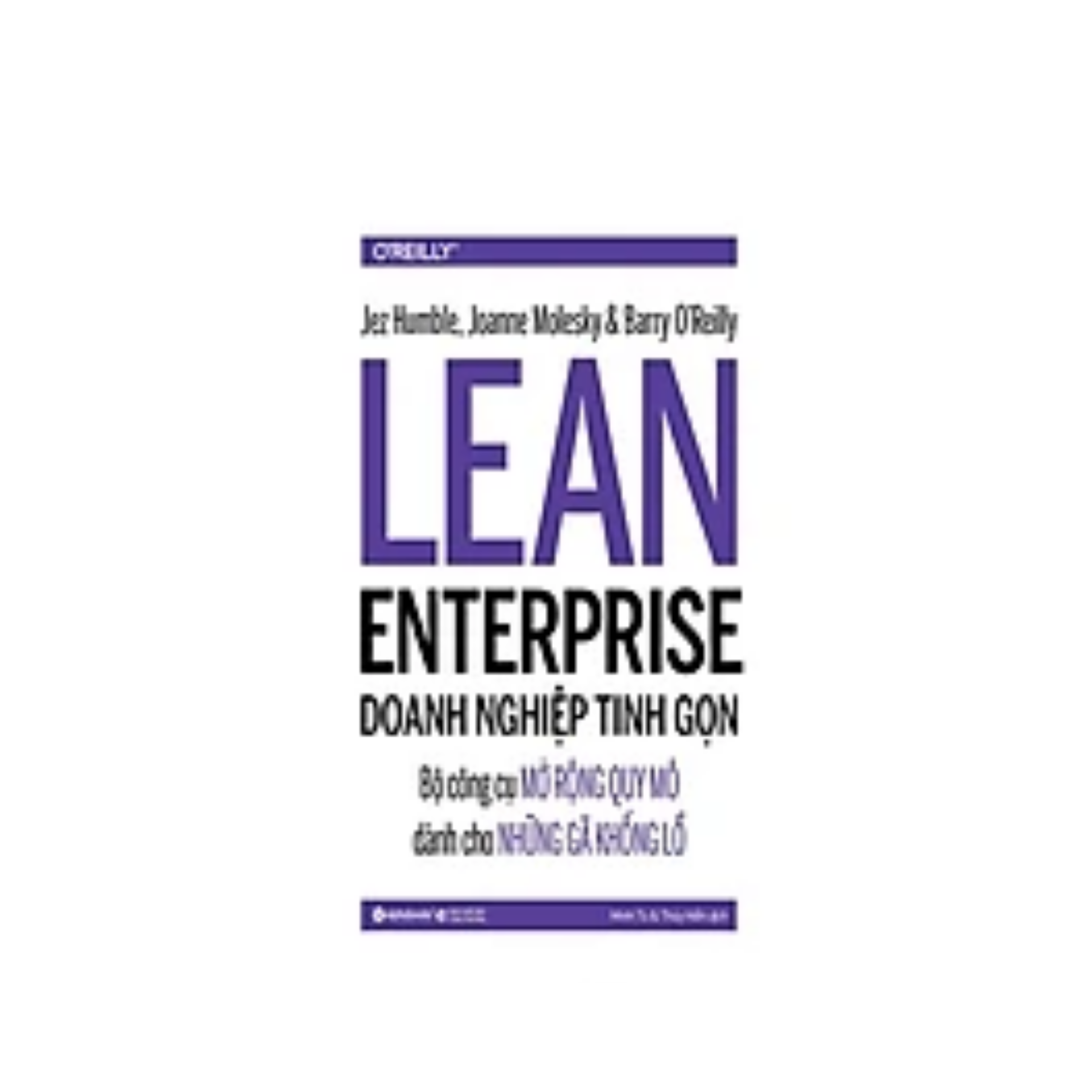 Cuốn Sách Xây Dựng Thương Hiệu Cá Nhân : Learn Enterprise - Doanh Nghiệp Tinh Gọn - Bộ Công Cụ Mở Rộng Quy Mô Dành Cho Những Gã Khổng Lồ
