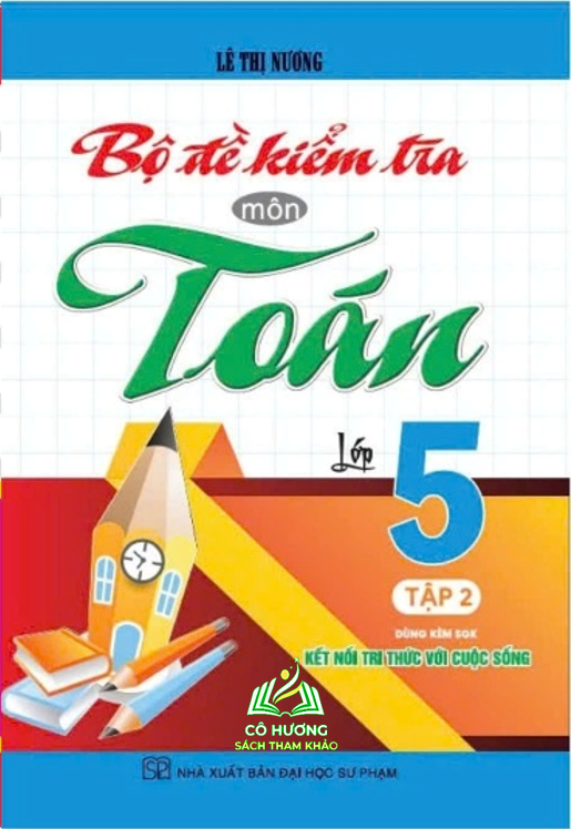 Sách - Combo Bộ Đề Kiểm Tra Môn Toán Lớp 5 - Tập 1 + 2 (Dùng Kèm SGK Kết Nối Tri Thức Với Cuộc Sống) - HA