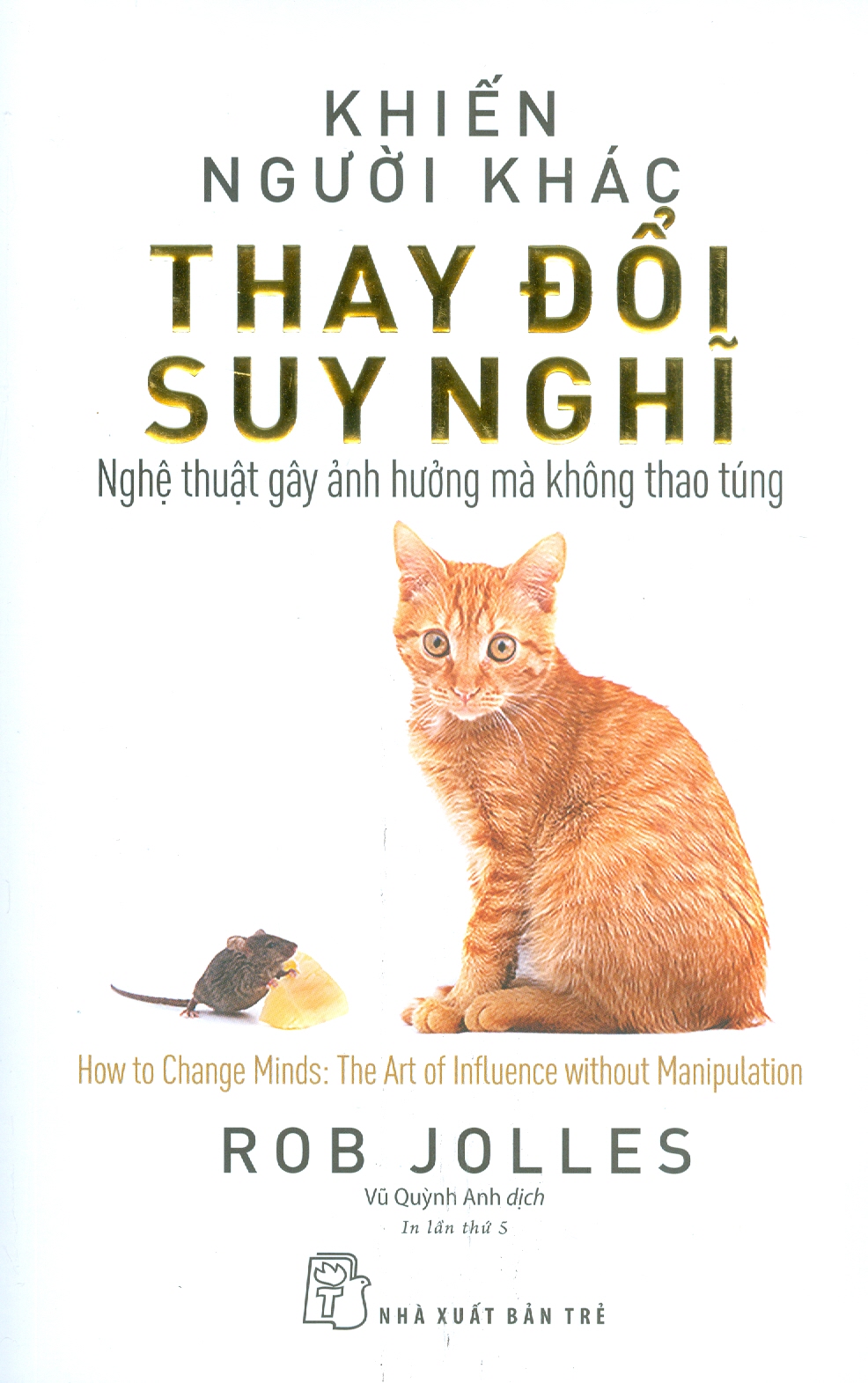 Khiến Người Khác Thay Đổi Suy Nghĩ