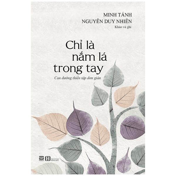 Chỉ Là Nắm Lá Trong Tay – Con Đường Thiền Tập Đơn Giản