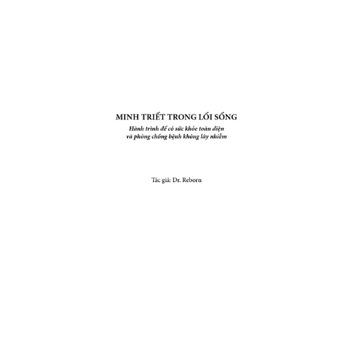 Minh Triết Trong Lối Sống - Hành Trình Để Có Sức Khoẻ Toàn Diện Và Phòng Chống Bệnh Không Lây Nhiễm