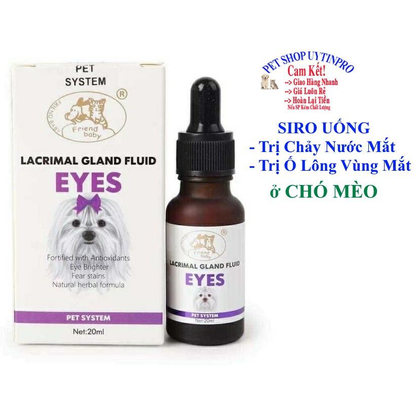 SIRO UỐNG Trị chảy nước mắt Giảm ố lông vùng mắt CHO CHÓ MÈO THÚ CƯNG Lacrimal Gland Fluid EYES Chai 20ml