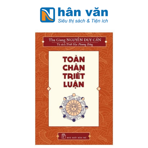 Tủ Sách Triết Học Phương Đông - Toàn Chân Triết Luận