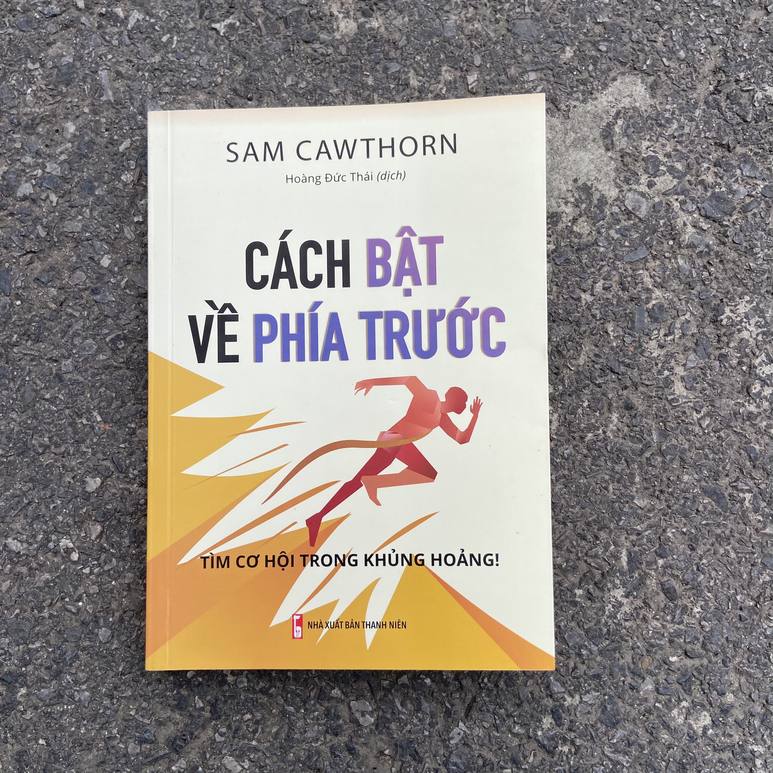 Sách: Cách Bật Về Phía Trước - Tìm Cơ Hội Trong Khủng Hoảng