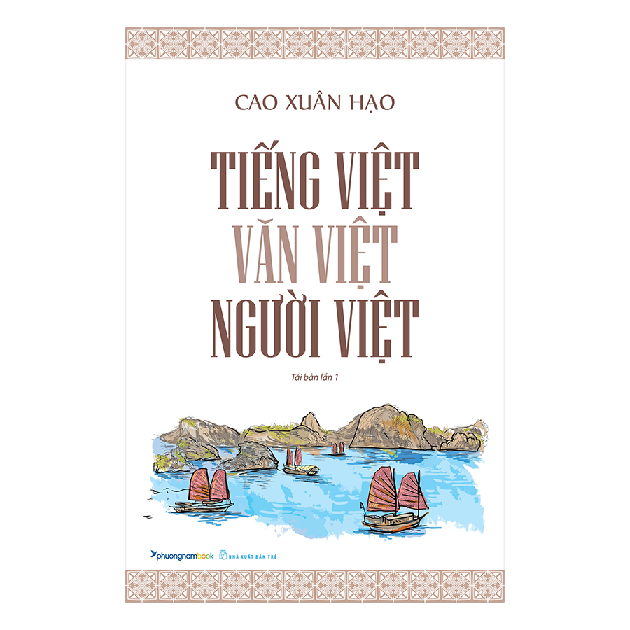 Tiếng Việt, Văn Việt, Người Việt (Tái Bản)