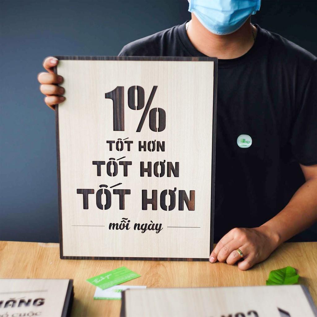 Tranh gỗ động lực về kinh doanh : 1% tốt hơn mỗi ngày