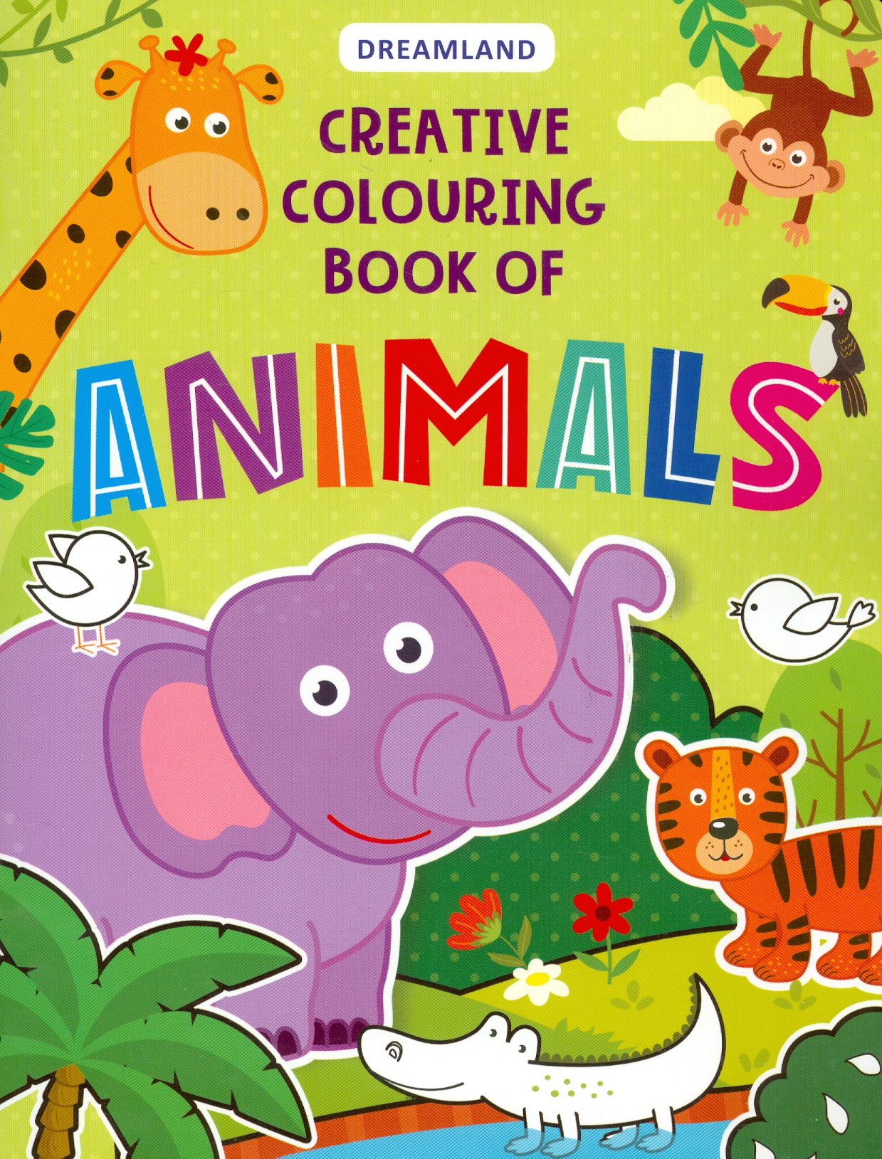 Creative Colouring Book Of Animals (Sách Tô Màu Sáng Tạo Về Động Vật)