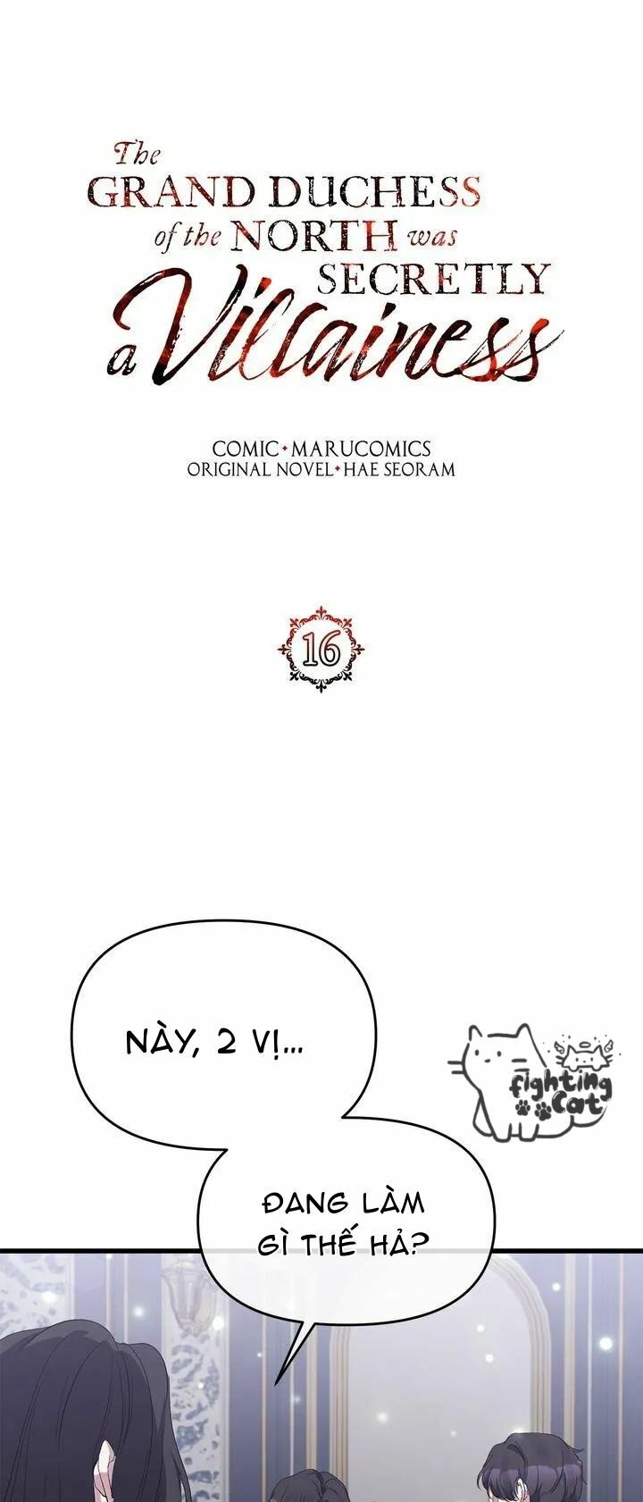 nữ công tước phương bắc là một nhân vật phản diện chapter 16 17