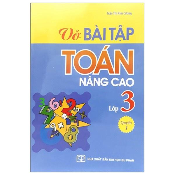 Sách: Vở Bài Tập Toán Nâng Cao Lớp 3 - Quyển 1 - TSTH