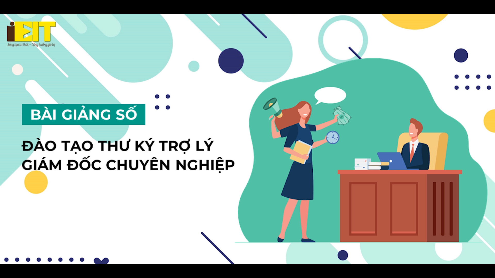 Bài giảng số, khóa học Đào tạo Thư ký Trợ lý giám đốc chuyên nghiệp; Tặng kèm sách kinh doanh hay