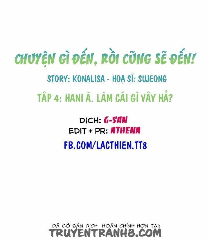 chuyện gì đến, rồi cũng sẽ đến chapter 4 15