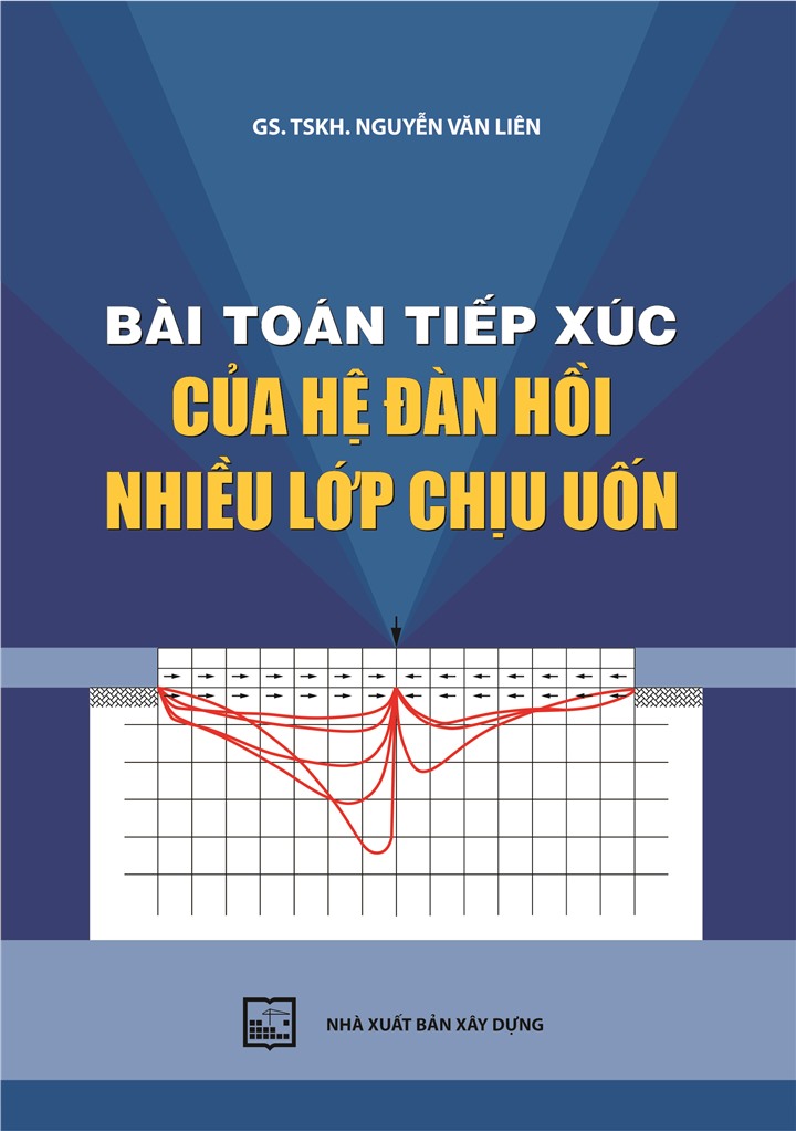 BÀI TOÁN TIẾP XÚC CỦA HỆ ĐÀN HỒI NHIỀU LỚP CHỊU UỐN (Tái bản năm 2022)