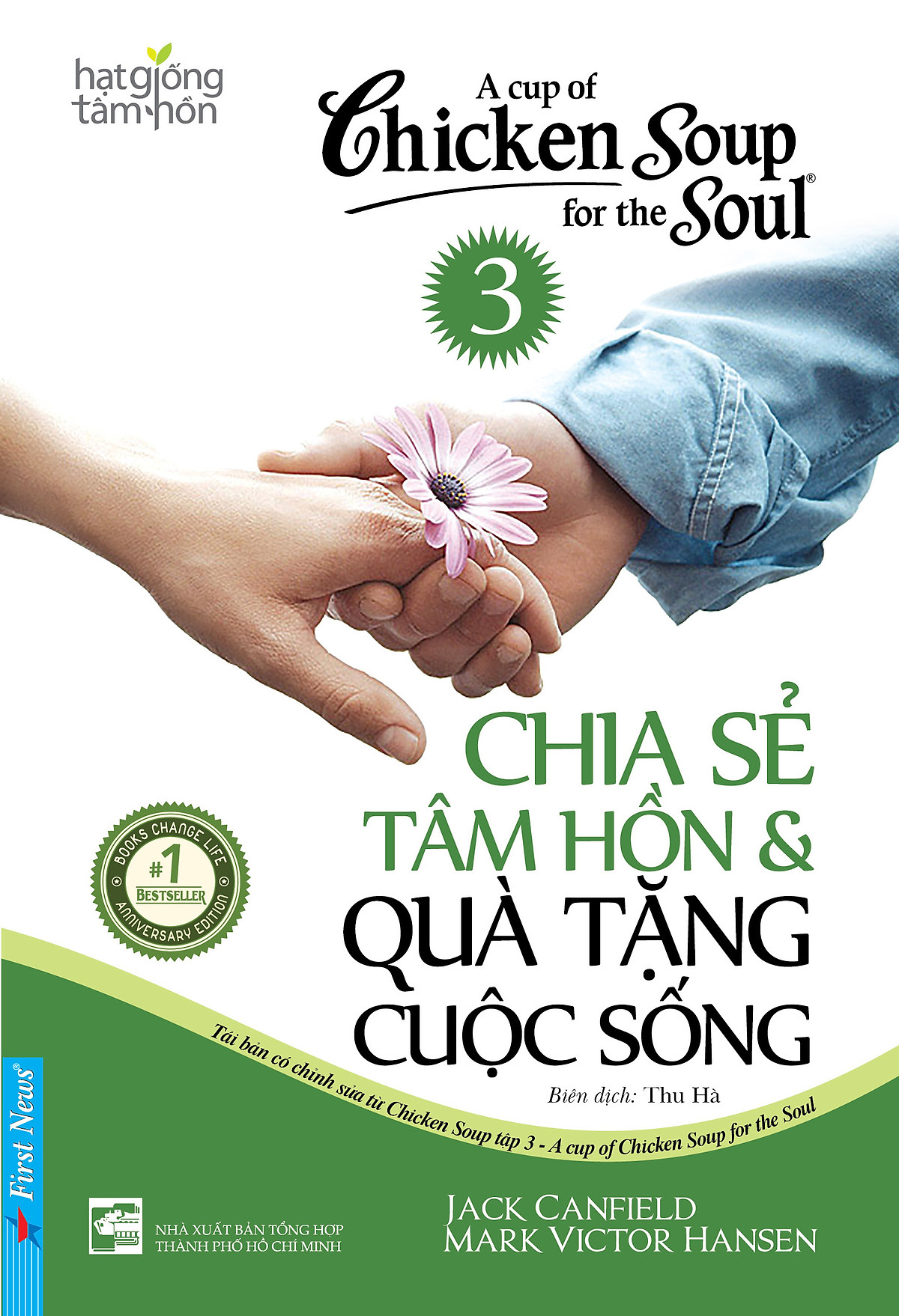 Sách - Chicken Soup For The Soul 3 - Chia Sẻ Tâm Hồn &amp; Quà Tặng Cuộc Sống