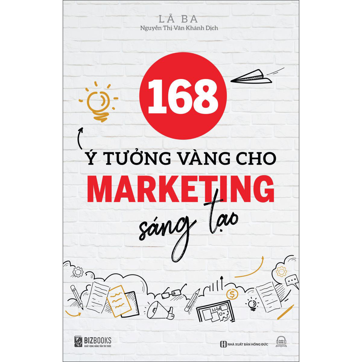 168 ý tưởng vàng cho marketing