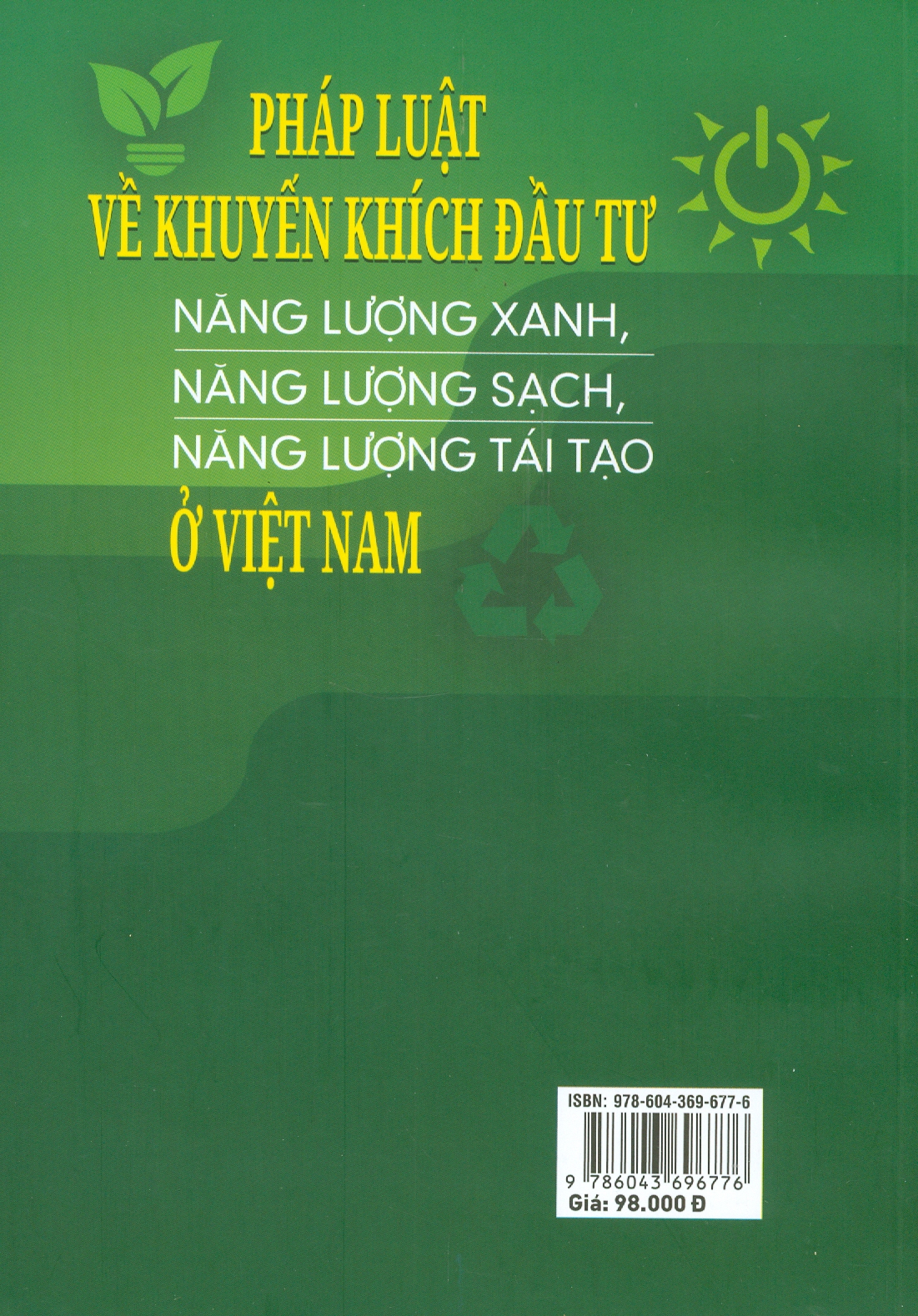 Pháp Luật Về Khuyến Khích Đầu Tư Năng Lượng Xanh, Năng Lượng Sạch, Năng Lượng Tái Tạo Ở Việt Nam