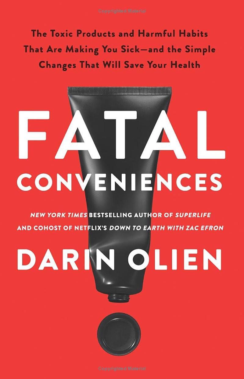 Sách ngoại văn: Fatal Conveniences - The Toxic Products And Harmful Habits That Are Making You Sick - And the Simple Changes That Will Save Your Health