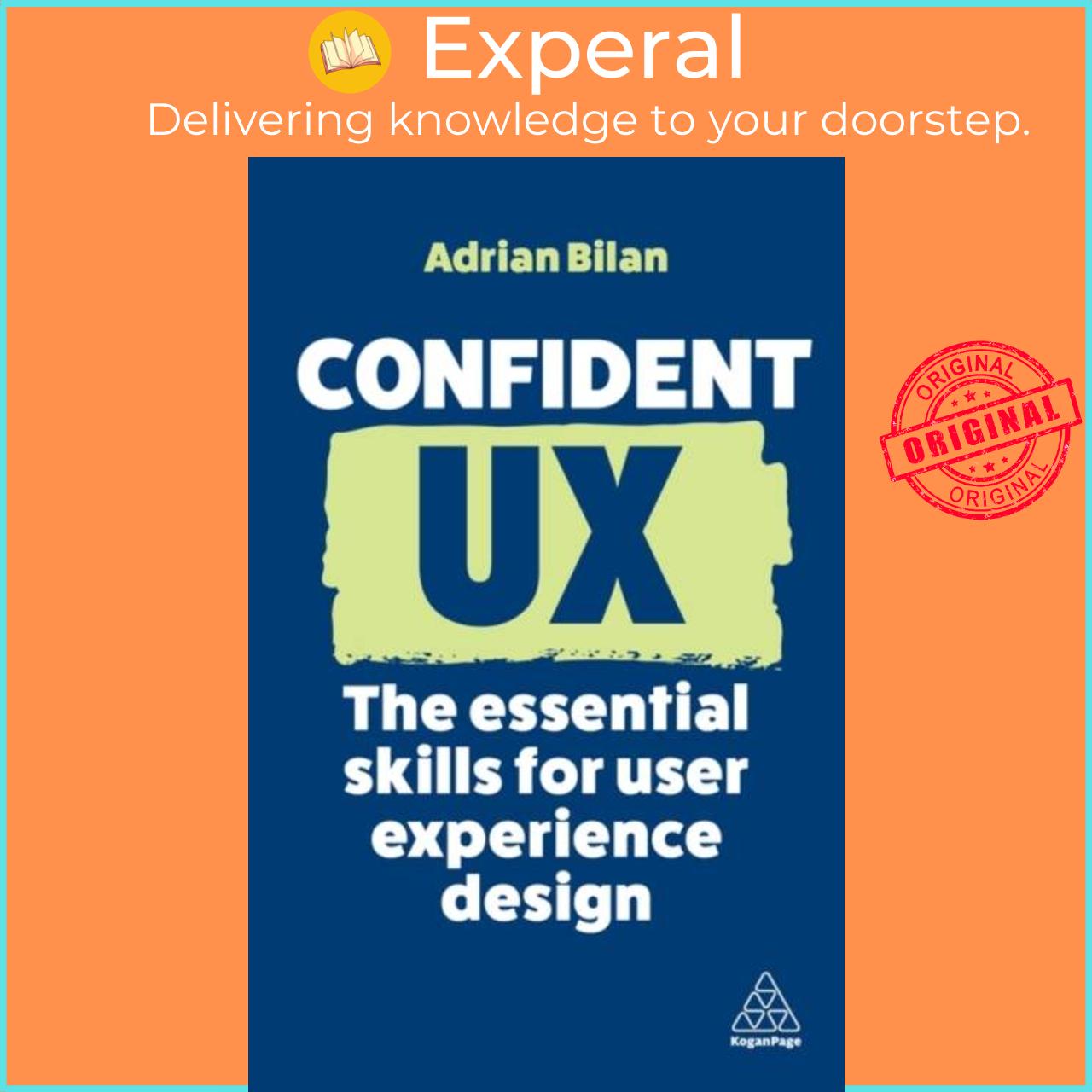 Hình ảnh Sách - Confident UX - The Essential Skills for User Experience Design by Adrian Bilan (UK edition, paperback)