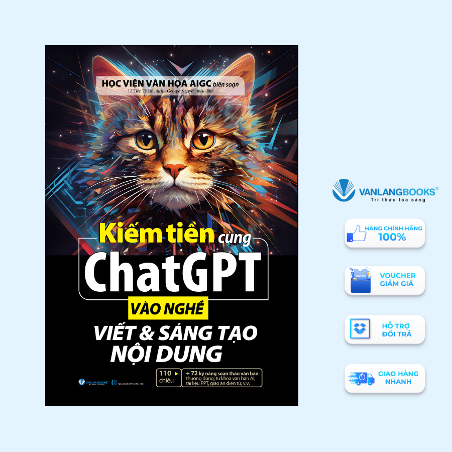 Sách - Kiếm Tiền Cùng ChatGPT - Vào Nghề Viết &amp; Sáng Tạo Nội Dung (Văn Lang)