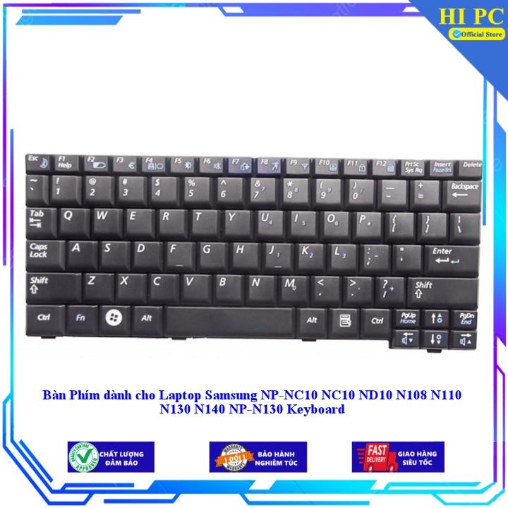 Bàn Phím dành cho Laptop Samsung NP-NC10 NC10 ND10 N108 N110 N130 N140 NP-N130 Keyboard - Hàng Nhập Khẩu