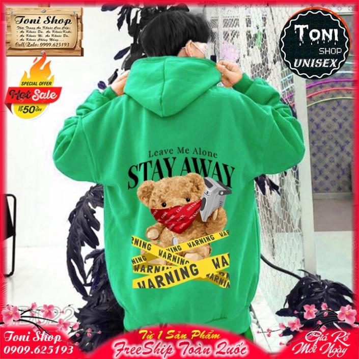 ÁO HOODIE STAY AWAY BEAR - In Pet Siêu Bền Siêu Đẹp - Full Size Full Màu