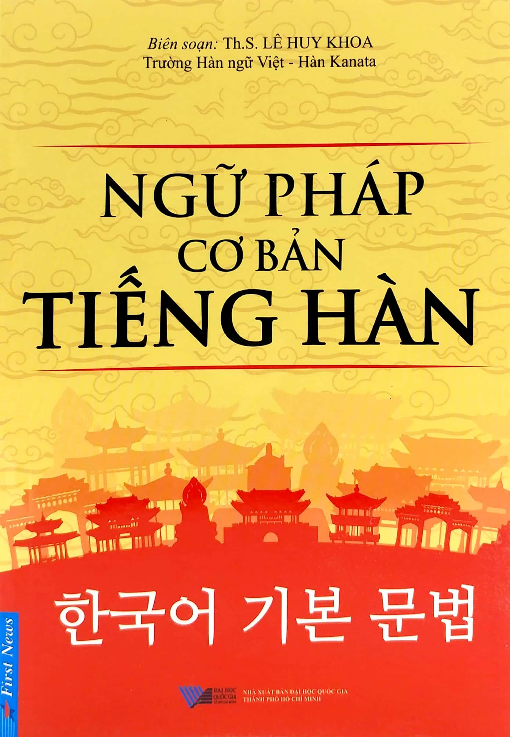 Ngữ Pháp Cơ Bản Tiếng Hàn (Tái Bản)