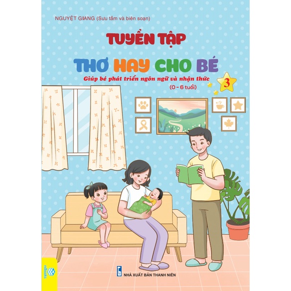 Sách - Tuyển Tập Thơ Hay Cho Bé - Giúp bé phát triển Ngôn ngữ và Nhận thức 0-6 tuổi - ndbooks