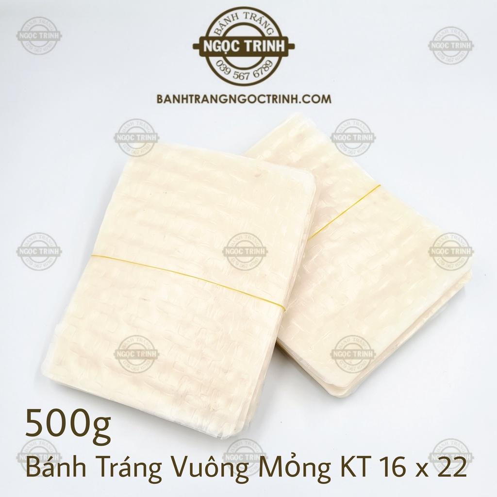 (Túi 500g) Bánh tráng siêu mỏng vuông cực ngon bánh tráng Ngọc Trinh