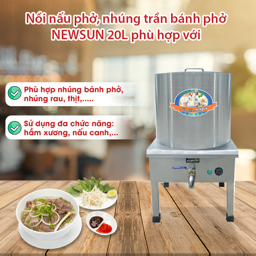 Nồi Nấu Phở Điện Liền Nồi  NEWSUN 20L - Hàng chính hãng