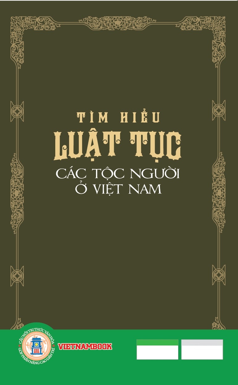 Tìm Hiểu Luật Tục Các Tộc Người Ở Việt Nam (Tái bản)