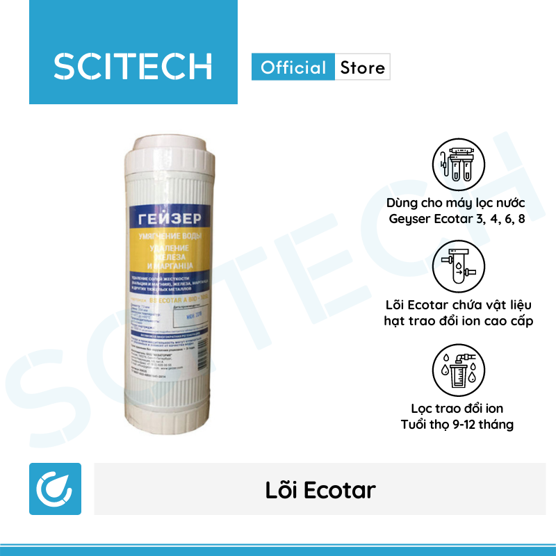 Hình ảnh Lõi Ecotar Geyser by Scitech - Lõi số 1 máy lọc nước Nano Geyser Ecotar 3, Geyser Ecotar 4 - Hàng chính hãng