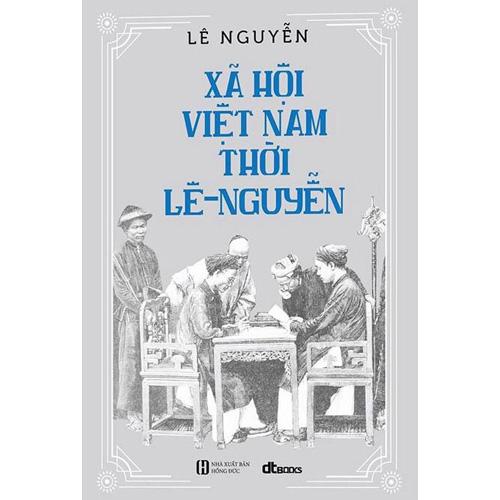 Hình ảnh Xã Hội Việt Nam Thời Lê-Nguyễn