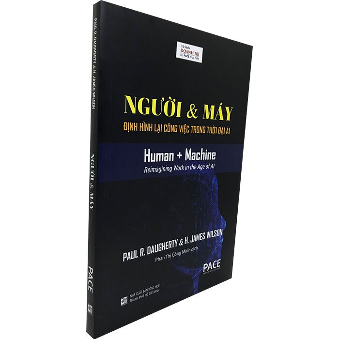 Sách PACE Books - Người & Máy : Định hình lại công việc trong thời đại AI - Paul R. Daugherty, H. James Wilson