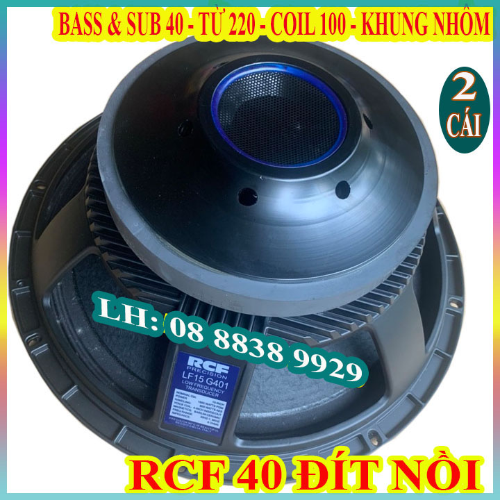 CẶP CỦ LOA BASS 40 RCF ĐÍT NỒI TỪ 220 CÔN 100 CAO CẤP NHẬP KHẨU CHINA - GIÁ 2 LOA