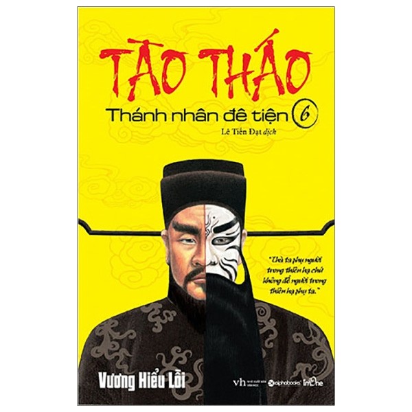 Tào Tháo - Thánh Nhân Đê Tiện (Tập 6) - Tặng Kèm Sổ Tay