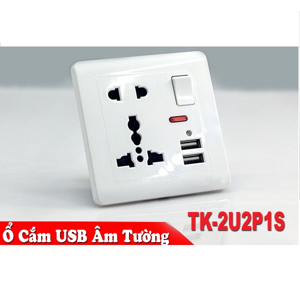 Ổ Cắm Điện Tích Hợp 2 Cổng USB Và Công Tắc TK-2U2P