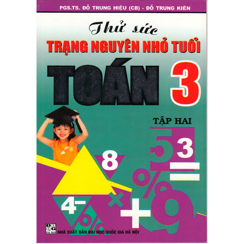 Thử Sức Trạng Nguyên Nhỏ Tuổi Toán 3 (tập 2)